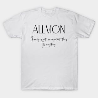 Allmon Family, Allmon Name, Allmon Middle Name T-Shirt